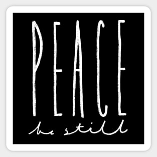 Peace, Be Still Sticker